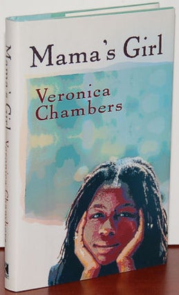Book #8055] MAMA'S GIRL. Veronica Chambers