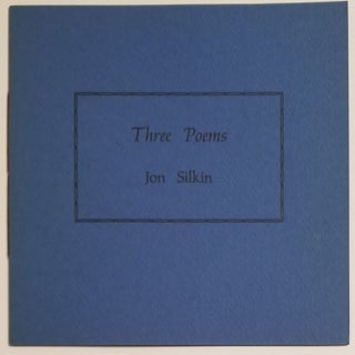 Book #8627] THREE POEMS. Jon Silkin