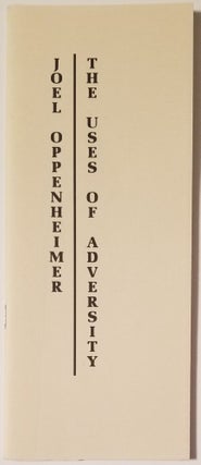 Book #9937] THE USES OF ADVERSITY. Joel Oppenheimer